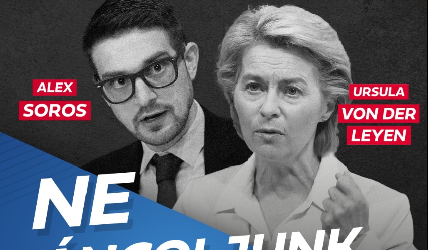 Von der Leyen és Alex Soros a két új főgonosz a nemzeti konzultációt kísérő plakátkampányban